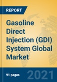 Gasoline Direct Injection (GDI) System Global Market Insights 2021, Analysis and Forecast to 2026, by Manufacturers, Regions, Technology, Application- Product Image