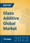 Glass Additive Global Market Insights 2023, Analysis and Forecast to 2028, by Manufacturers, Regions, Technology, Application, Product Type - Product Thumbnail Image