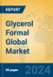 Glycerol Formal Global Market Insights 2024, Analysis and Forecast to 2029, by Manufacturers, Regions, Technology, Application - Product Thumbnail Image