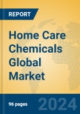 Home Care Chemicals Global Market Insights 2024, Analysis and Forecast to 2029, by Manufacturers, Regions, Technology, Application, Product Type- Product Image
