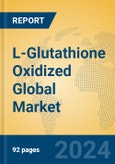 L-Glutathione Oxidized Global Market Insights 2024, Analysis and Forecast to 2029, by Manufacturers, Regions, Technology, Application- Product Image