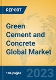 Green Cement and Concrete Global Market Insights 2023, Analysis and Forecast to 2028, by Manufacturers, Regions, Technology, Product Type- Product Image