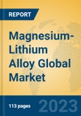 Magnesium-Lithium Alloy Global Market Insights 2023, Analysis and Forecast to 2028, by Manufacturers, Regions, Technology, Application, Product Type- Product Image