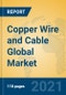 Copper Wire and Cable Global Market Insights 2021, Analysis and Forecast to 2026, by Manufacturers, Regions, Technology, Application, Product Type - Product Thumbnail Image