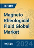 Magneto Rheological Fluid Global Market Insights 2024, Analysis and Forecast to 2029, by Manufacturers, Regions, Technology- Product Image