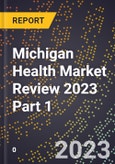 Michigan Health Market Review 2023 Part 1- Product Image