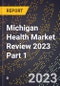 Michigan Health Market Review 2023 Part 1 - Product Image