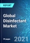 Global Disinfectant Market: Size & Forecast with Impact Analysis of COVID-19 (2021-2025 Edition) - Product Thumbnail Image