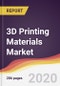 3D Printing Materials Market Report: Trends, Forecast and Competitive Analysis - Product Thumbnail Image