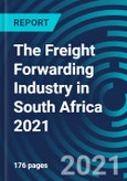 The Freight Forwarding Industry in South Africa 2021- Product Image