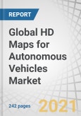 Global HD Maps for Autonomous Vehicles Market by Solution (Cloud-based, Embedded), LOA (L2, L3, L4, L5), Usage (Passenger & Commercial), Vehicle Type, Services (Advertisement, Mapping, Localization, Update, Maintenance), and Region - Forecast to 2030- Product Image
