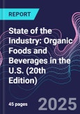 State of the Industry: Organic Foods and Beverages in the U.S. (20th Edition)- Product Image