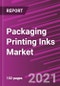 Packaging Printing Inks Market Share, Size, Trends, Industry Analysis Report, By Substrate; By Printing Process; By End-Use; By Region; Segments & Forecast, 2021 - 2028 - Product Thumbnail Image