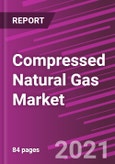 Compressed Natural Gas Market Share, Size, Trends, Industry Analysis Report by Type; By Application; By Regions, Segment Forecast, 2021 - 2028- Product Image