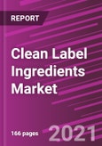 Clean Label Ingredients Market Share, Size, Trends, Industry Analysis Report By Application; By Form; By Type; By Regions, Segment Forecast, 2021 - 2028- Product Image