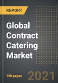 Global Contract Catering Market (2021 Edition) - Analysis By Modes of Contract (Self-Operated, Outsourced), End User, By Region, By Country: Market Insights and Forecast with Impact of COVID-19 (2021-2026)- Product Image