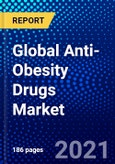 Global Anti-Obesity Drugs Market (2021-2026) by Drug Type, Drug Class, Medication, Distribution Channel, Geography, Competitive Analysis and the Impact of Covid-19 with Ansoff Analysis- Product Image