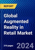 Global Augmented Reality in Retail Market (2023-2028) Competitive Analysis, Impact of Covid-19, Ansoff Analysis- Product Image