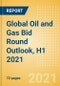 Global Oil and Gas Bid Round Outlook, H1 2021 - Licensing Rounds in 2021 Remain Low Due to the Impact of COVID-19, Although Expectations have Grown for the Coming Years - Product Image