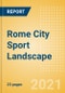 Rome City Sport Landscape - Analysing City's Sport Profile, Events and Sponsorships - Product Thumbnail Image
