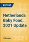 Netherlands Baby Food, 2021 Update - Market Size by Categories, Consumer Behaviour, Trends and Forecast to 2026 - Product Thumbnail Image