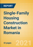 Single-Family Housing Construction Market in Romania - Market Size and Forecasts to 2025 (including New Construction, Repair and Maintenance, Refurbishment and Demolition and Materials, Equipment and Services costs)- Product Image