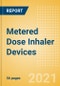 Metered Dose Inhaler Devices - Medical Devices Pipeline Product Landscape, 2021 - Product Image