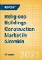 Religious Buildings Construction Market in Slovakia - Market Size and Forecasts to 2025 (including New Construction, Repair and Maintenance, Refurbishment and Demolition and Materials, Equipment and Services costs) - Product Thumbnail Image