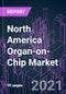 North America Organ-on-Chip Market 2020-2030 - Product Thumbnail Image