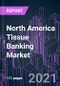 North America Tissue Banking Market 2020-2030 - Product Thumbnail Image