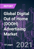 Global Digital Out of Home (DOOH) Advertising Market 2020-2030- Product Image