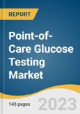 Point-of-Care Glucose Testing Market Size, Share & Trends Analysis Report By Product (Accu Check Aviva Meter, Onetouch Verio Flex, i-STAT), By Region, And Segment Forecasts, 2023 - 2030- Product Image