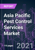 Asia Pacific Pest Control Services Market 2020-2030- Product Image
