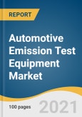Automotive Emission Test Equipment Market Size, Share & Trends Analysis Report by Solution (Software, Services, Equipment/Hardware), by Emission Equipment, by Region, and Segment Forecasts, 2021-2028- Product Image