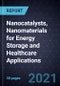 Growth Opportunities in Nanocatalysts, Nanomaterials for Energy Storage and Healthcare Applications - Product Thumbnail Image