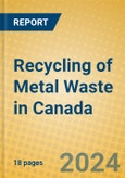 Recycling of Metal Waste in Canada- Product Image