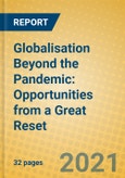 Globalisation Beyond the Pandemic: Opportunities from a Great Reset- Product Image