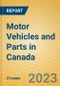 Motor Vehicles and Parts in Canada - Product Image