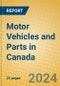 Motor Vehicles and Parts in Canada - Product Image