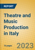 Theatre and Music Production in Italy- Product Image