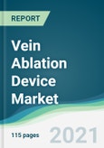 Vein Ablation Device Market - Forecasts from 2021 to 2026- Product Image