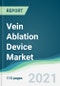 Vein Ablation Device Market - Forecasts from 2021 to 2026 - Product Image