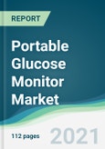 Portable Glucose Monitor Market - Forecasts from 2021 to 2026- Product Image