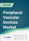 Peripheral Vascular Devices Market - Forecasts from 2021 to 2026 - Product Image
