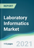 Laboratory Informatics Market - Forecasts from 2021 to 2026- Product Image