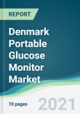 Denmark Portable Glucose Monitor Market - Forecasts from 2021 to 2026- Product Image