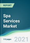 Spa Services Market - Forecasts from 2021 to 2026- Product Image