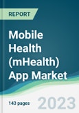 Mobile Health (mHealth) App market - Forecasts from 2021 to 2026- Product Image