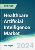 Healthcare Artificial Intelligence Market - Forecasts from 2021 to 2026- Product Image