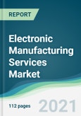 Electronic Manufacturing Services Market - Forecasts from 2021 to 2026- Product Image
